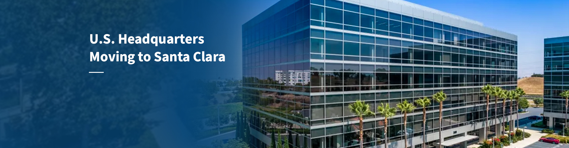 We're moving our U.S. headquarters to Santa Clara